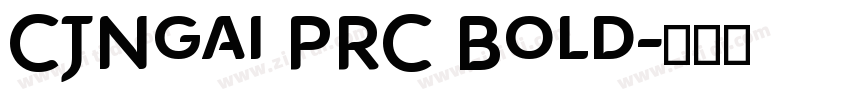 CJNgai PRC Bold字体转换